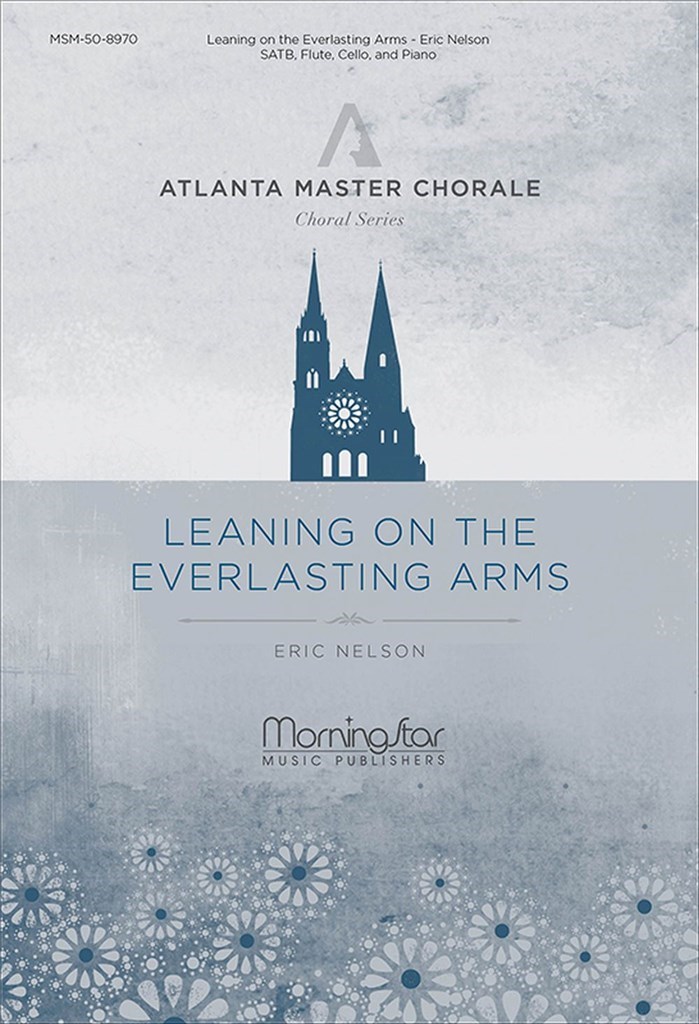 Leaning on the Everlasting Arms